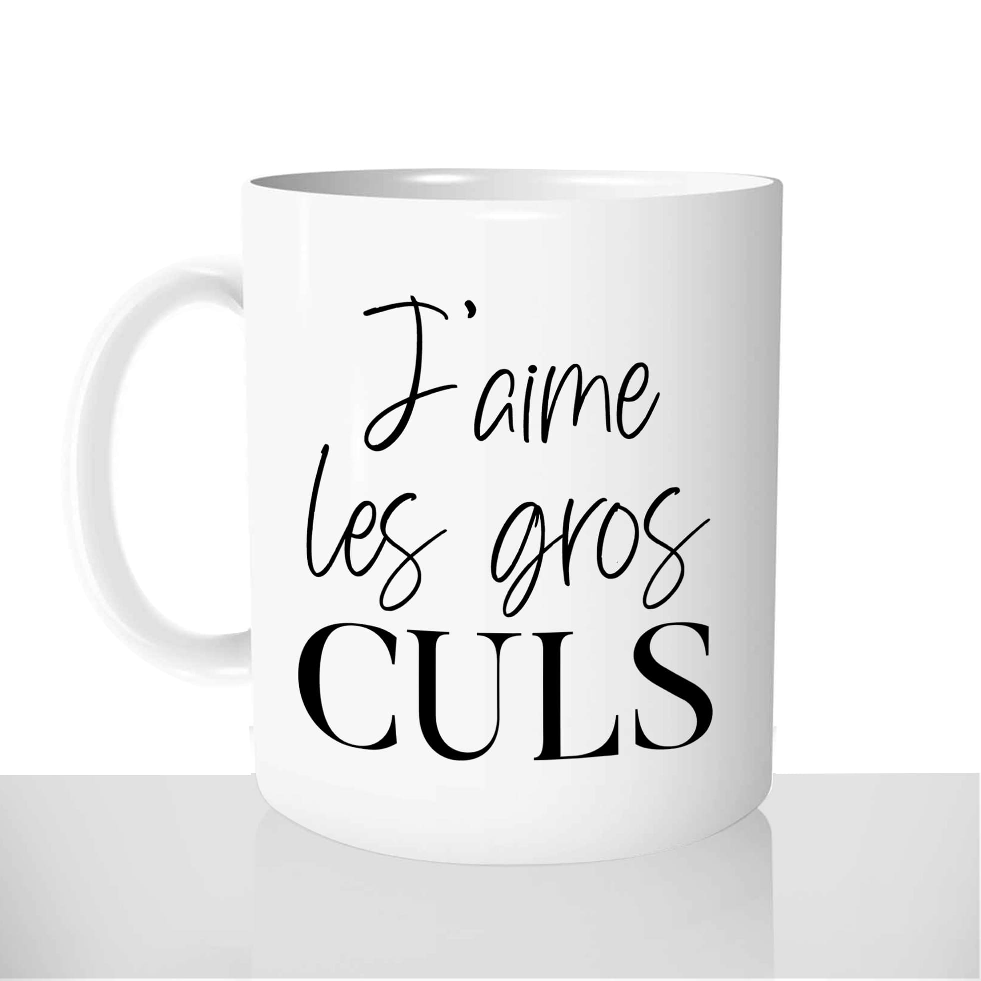 Mug Magique Gros Culs - Phrases et Citations/Drôles - Mug-Magique