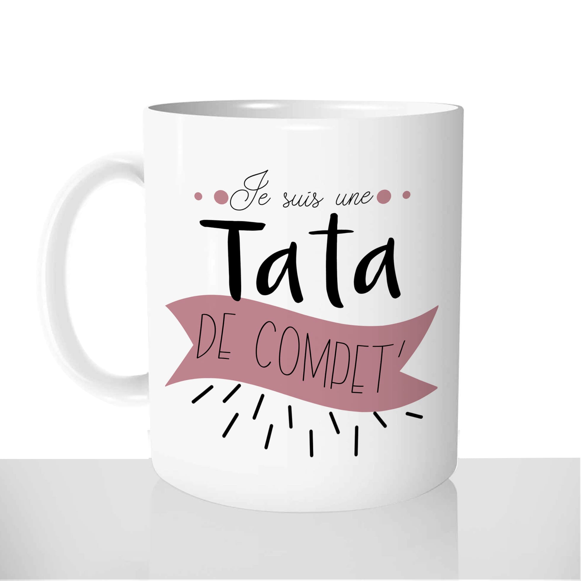 mug-blanc-brillant-personnalisé-offrir-tata-de-compet-competition-famille-tante-femme-fun-personnalisable-idée-cadeau-original