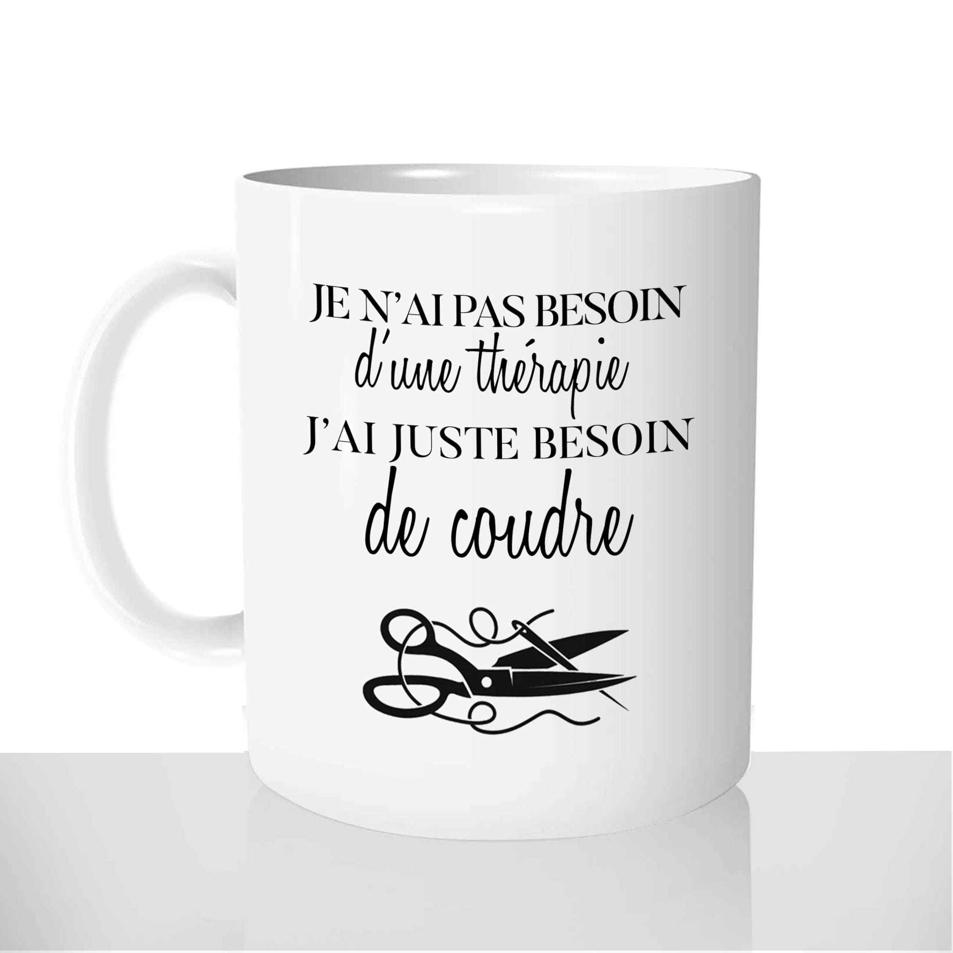 mug-blanc-brillant-personnalisé-citation-phrase-tasse-thérapie-coudre-couture-couturiere-passion-tissu-fun-idée-cadeau-original