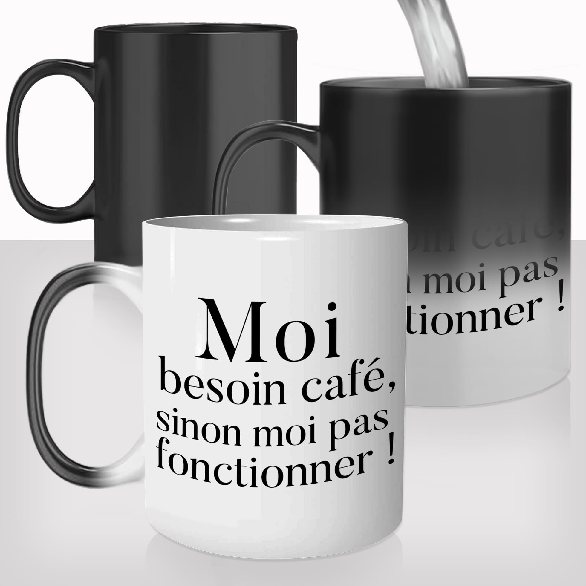 Mug Magique Moi Besoin Café