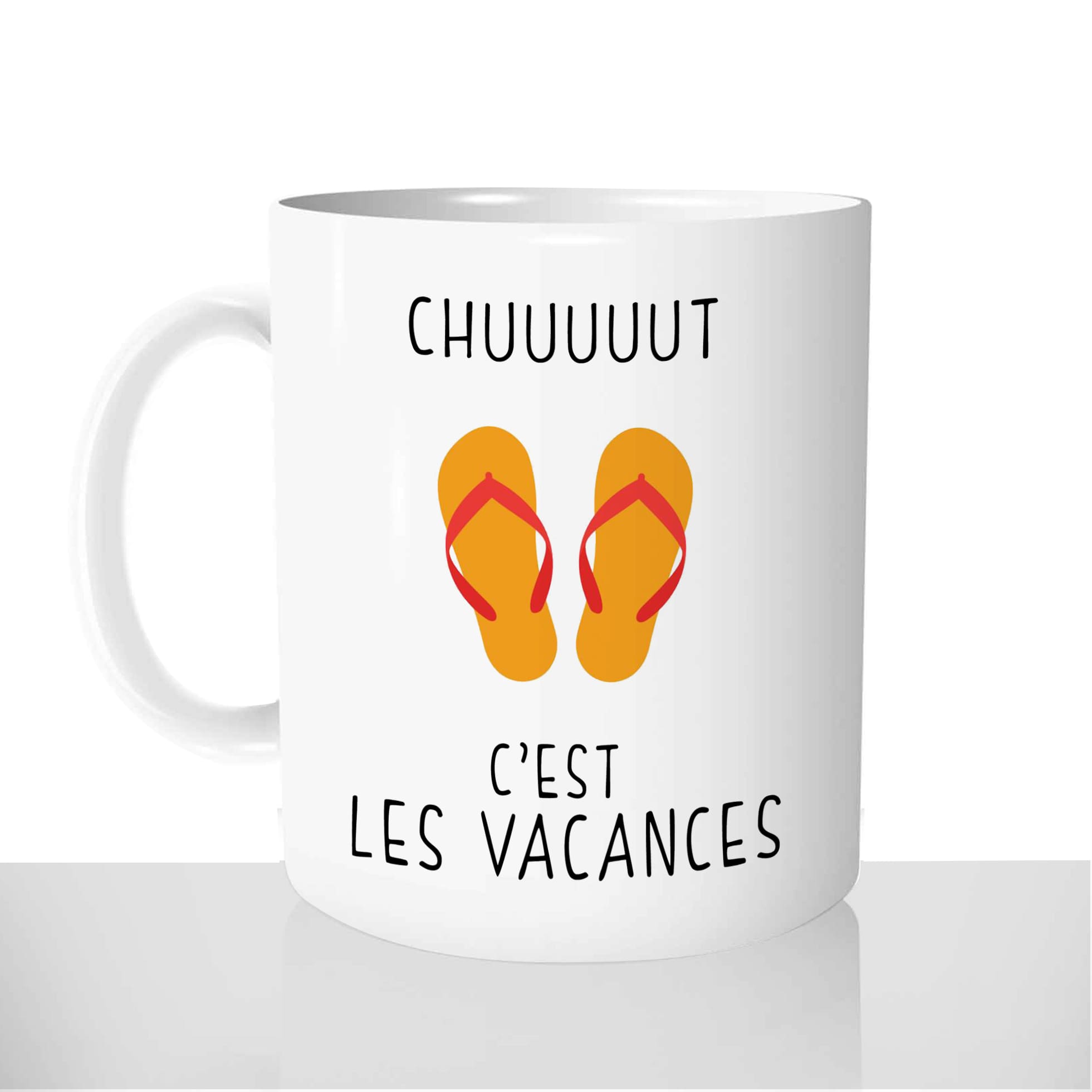mug-blanc-céramique-11oz-france-mugs-surprise-pas-cher-chut-cest-les-vacances-vacancier-rtt-tongs-claquettes-plage