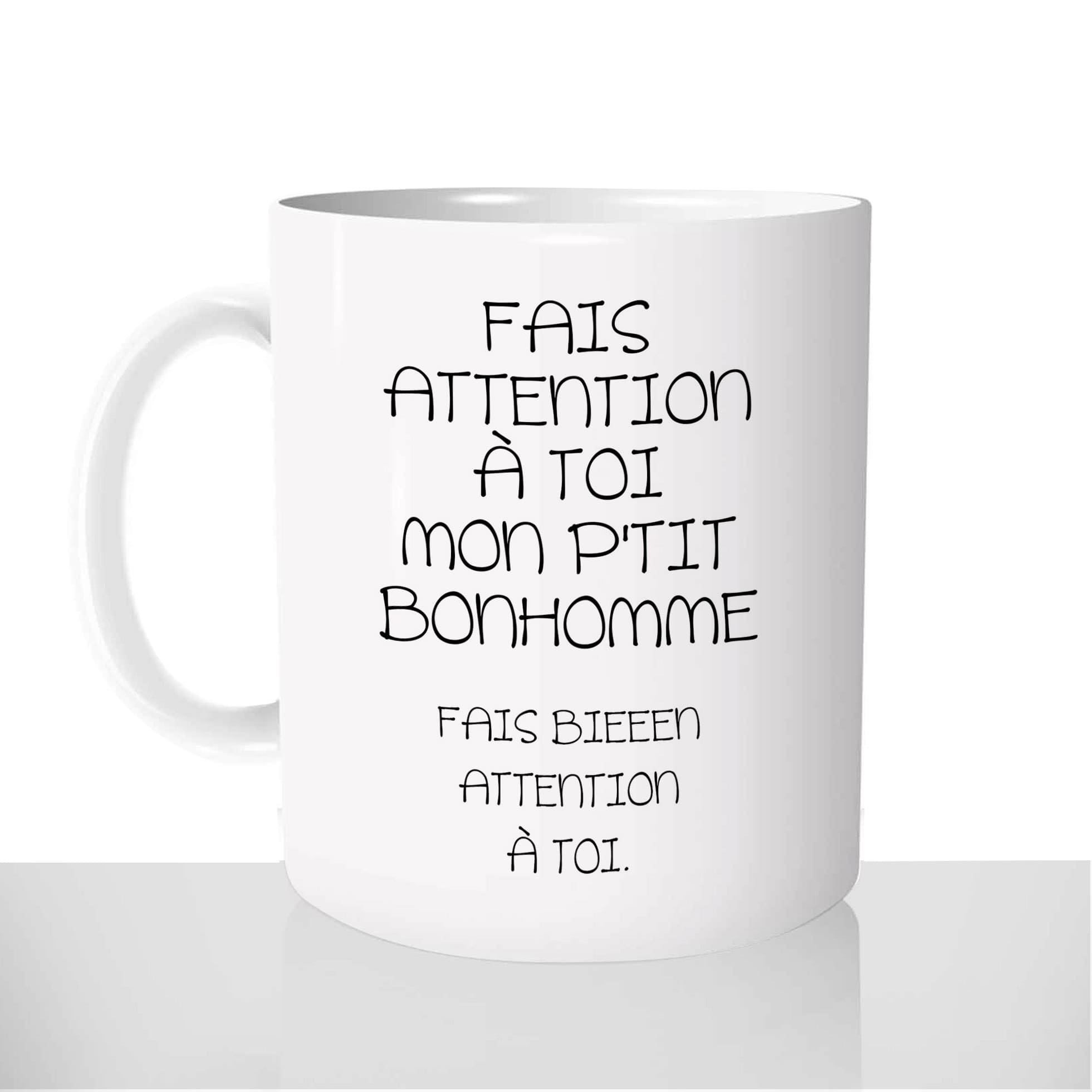 mug-blanc-céramique-11oz-france-mugs-surprise-pas-cher-coach-séduction-charisme-fais-attention-a-toi-ptit-bonhomme