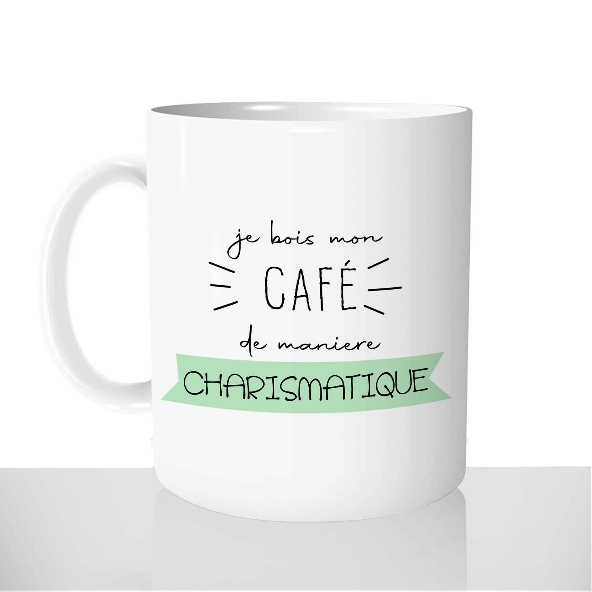 mug-blanc-céramique-11oz-france-mugs-surprise-pas-cher-je-bois-mon-café-de-maniere-charismatique-charisme-fun