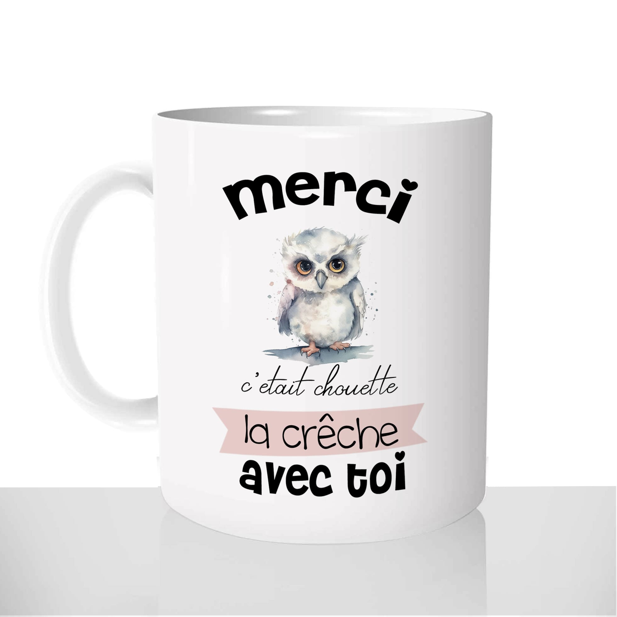 mug-blanc-céramique-11oz-france-mugs-surprise-pas-cher-merci-cétait-chouette-la-creche-avec-toi-atsem-nounou