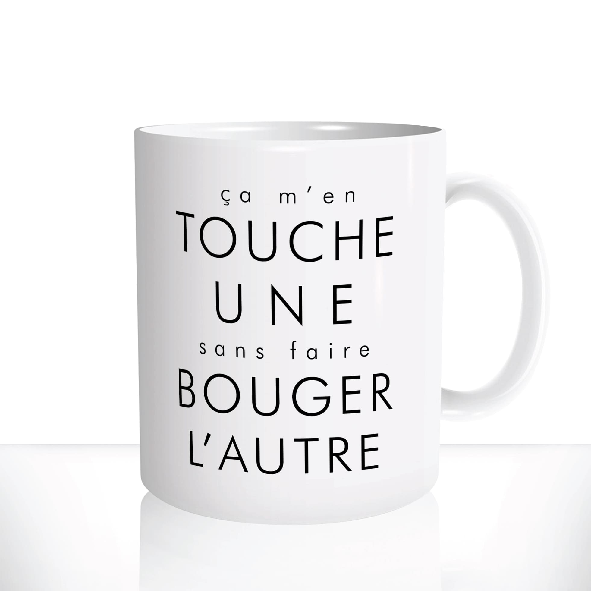 mug-blanc-11oz-325ml-céramique-tasse-cadeau-citation-ça-men-touche-une-sans-faire-bouger-lautre-humour-couilles-balek-personnalisable2