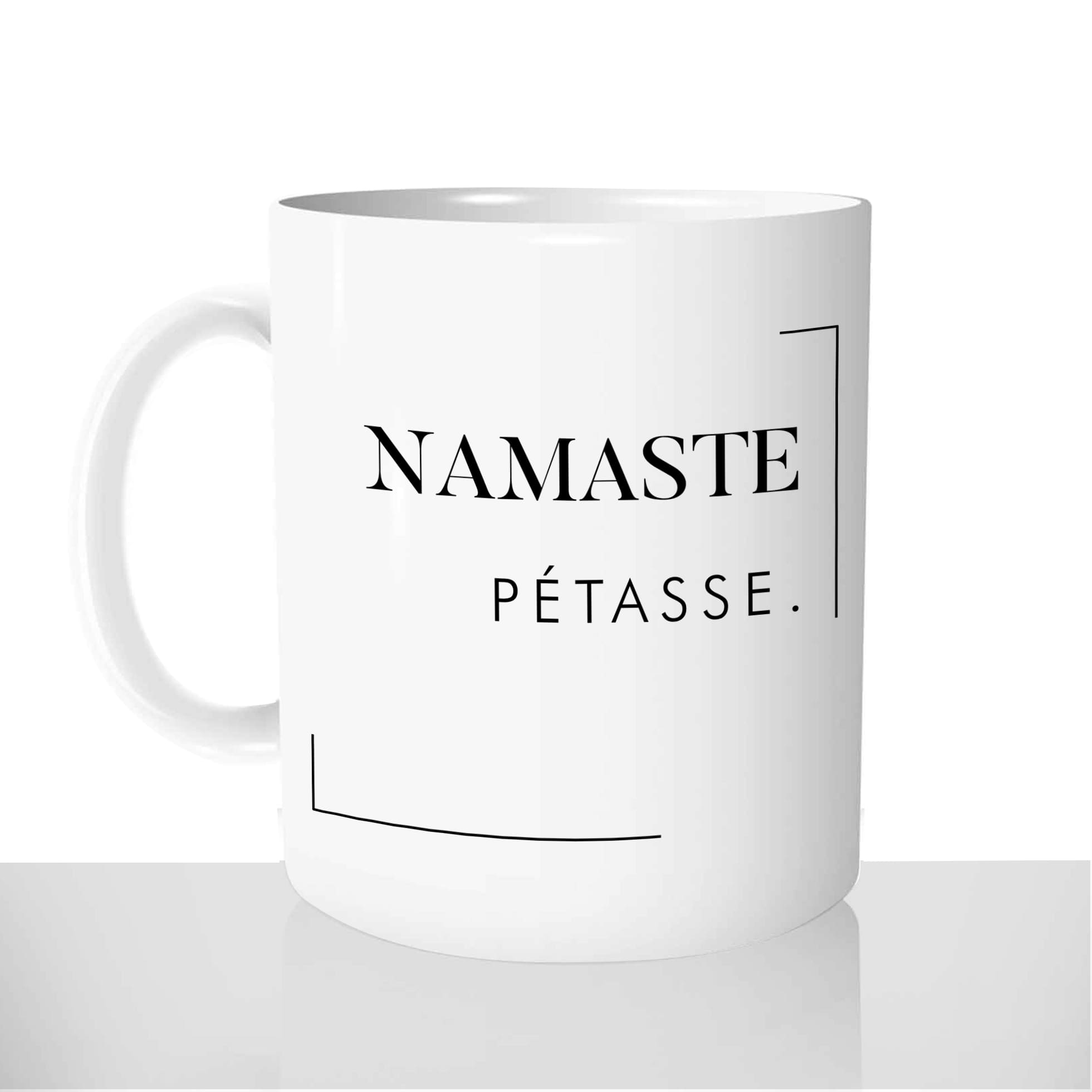 mug-blanc-11oz-325ml-céramique-tasse-cadeau-namaste-pétasse-yoga-pilate-connasse-amie-zen-collègue-humour-méditation-personnalisable