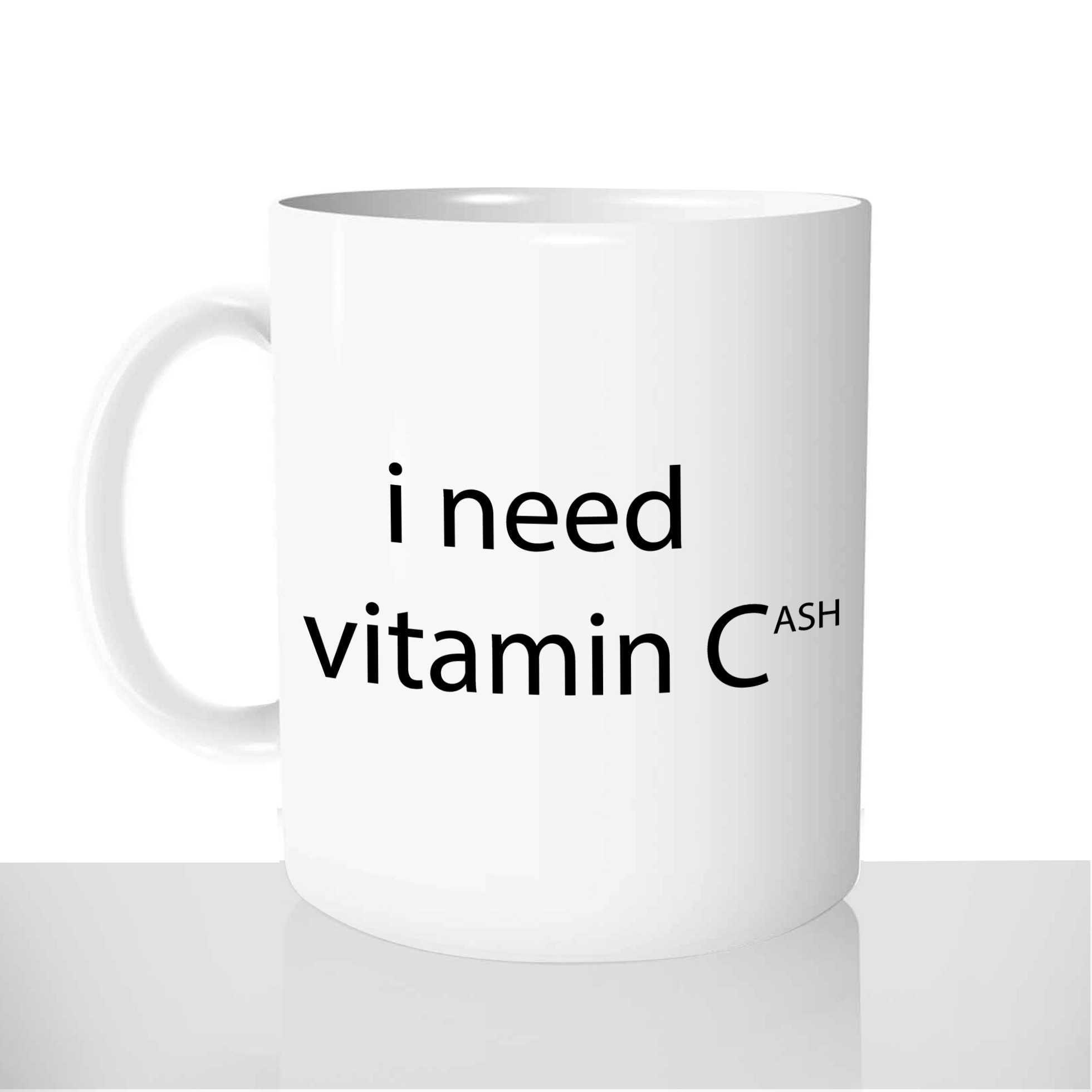 mug-blanc-11oz-325ml-céramique-tasse-cadeau-VITAMIN-c-cash-money-moula-argent-michto-drole-personnalisable