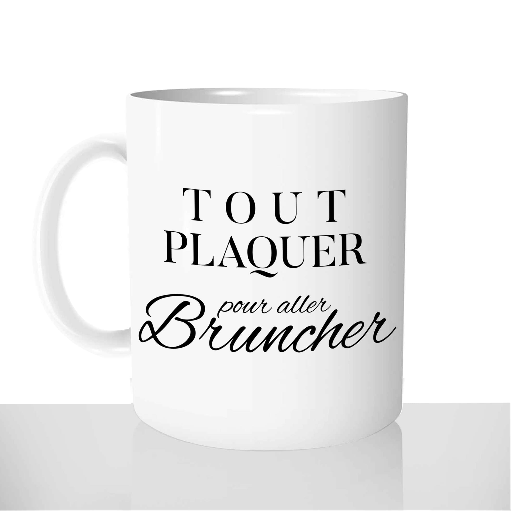 mug-tasse-Blanche-céramique-tout-plaquer-pour-aller-bruncher-brunch-avocado-toast-coffee-shop-salon-de-thé