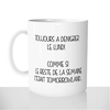 mug-blanc-brillant-personnalisé-citation-dénigrer-le-lundi-collegue-travail-tomorrowland-festival-drole-idée-cadeau-original