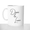 mug-blanc-brillant-personnalisé-citation-francaise-dans-la-lune-pensif-concentration-mignon-drole-idée-cadeau-original