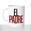 mug-blanc-brillant-personnalisé-offrir-el-padre-papa-fete-des-peres-fun-personnalisable-idée-cadeau-original
