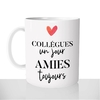 mug-blanc-brillant-personnalisé-tasse-coeur-collegues-un-jour-amies-toujours-amour-copine-fun-idée-cadeau-original
