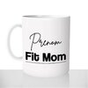 mug - blanc-brillant-personnalisé-pas-cher-fit-mom-maman-fête-des-mères-femme-sportive-prénom-personnalisé-cadeau-original