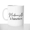 mug - blanc-brillant-personnalisé-pas-cher-mademoiselle-à-lunettes-femme-collègue-myope-personnalisé-fun-idée-cadeau-original
