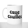 mug-blanc-céramique-11oz-france-mugs-surprise-pas-cher-100-casse-couilles-chiante-chiant-pénible-collègue-couple-drôle
