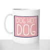 mug-blanc-céramique-11oz-france-mugs-surprise-pas-cher-dog-hot-dog-t-shirt-patrick-camping-campeur-slip-beauf-fun