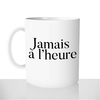mug-blanc-personnalisable-thermoreactif-tasse-thermique-jamais-a-l'heure-ami-collègue-en-retard-humour-noel-fun-idée-cadeau-original