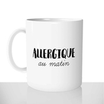 mug classique en céramique 11oz personnalisé personnalisable photo allergique au matin reveil grasse matinée boulot flemme offrir cadeau chou
