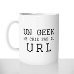 mug classique en céramique 11oz personnalisé personnalisation photo un geek ne crie pas il url hurle personnalisable offrir