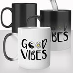 mug-magique-magic-tasse-thermo-réactif-citation-positive-good-vibes-anglais-fleurs-offrir-en-cadeau-original-bonnes-ondes-copine-fun