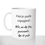 mug-blanc-brillant-personnalisé-oui-je-parle-espagnol-bilingue-hola-guacamole-hijo-de-puta-idée-cadeau-original