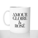 mug-tasse-blanc-brillant-personnalisé-amour-gloire-et-rosé-apéro-aperitif-idée-cadeau-original-personnalisable-francais