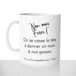 mug-tasse-blanc-personnalisé-prenoms-gosses-freres-potes-mecs-frate-frade-drole-cadeau-original-fun
