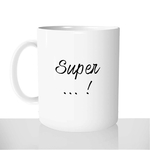 mug-blanc-brillant-personnalisé-offrir-tasse-super-metier-qualité-famille-unique-drole-prenom-fun-personnalisable-idée-cadeau-original