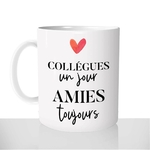mug-blanc-brillant-personnalisé-tasse-coeur-collegues-un-jour-amies-toujours-amour-copine-fun-idée-cadeau-original