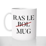 mug-blanc-brillant-personnalisé-citation-phrase-tasse-ras-le-bol-mugs-expression-café-thé-chocolat-chaud-humour-fun-idée-cadeau-original