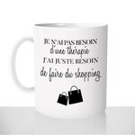 mug-blanc-brillant-personnalisé-citation-phrase-tasse-thérapie-shopping-soldes-démarque-mode-haul-fille-fun-idée-cadeau-original
