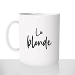 mug-blanc-brillant-personnalisé-tasse-citation-la-blonde-blondasse-femme-copine-collègue-amies-fun-idée-cadeau-original