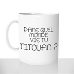 mug-blanc-céramique-11oz-france-mugs-surprise-pas-cher-coach-séduction-charisme-titouan-dans-quel-monde-vis-tu