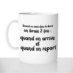 mug-blanc-céramique-11oz-france-mugs-surprise-pas-cher-quand-on-vient-dans-le-nord-pas-de-calais-on-pleur-deux-fois-bienvenu-chez-les-chtis