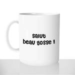 mug-blanc-céramique-11oz-france-mugs-surprise-pas-cher-salut-beau-gosse-homme-collègue-couple-amoureux-mec