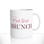 mug-tasse-Blanche-céramique-but-first-brunch-rose-mignon-avocado-toast-girly-coeur2