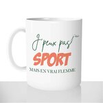 mug-tasse-Blanche-céramique-je-peux-pas-jai-sport-mais-en-vrai-flemme-sportif-du-dimanche-drole