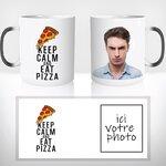 mug-magique-tasse-magic-thermo-reactif-chauffant-keep-calm-eat-pizza-regime-gourmand-drole-offrir-cadeau-photo-personnalisable-fun-2