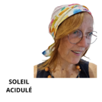 SOLEIL ACIDULÉ