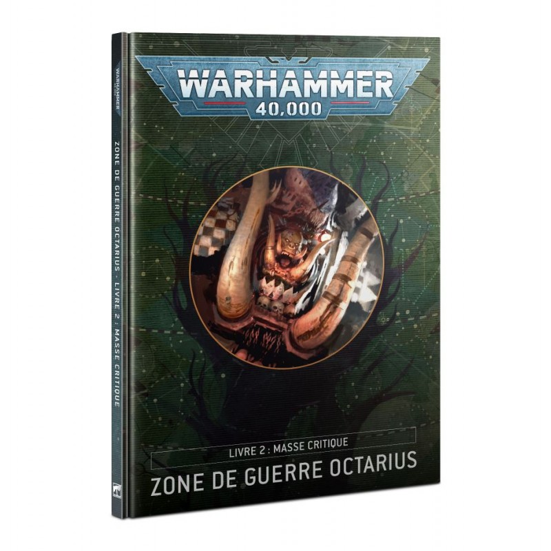Zone de Guerre Octarius - Livre 2: Masse Critique - Warhammer 40.000 - En Français