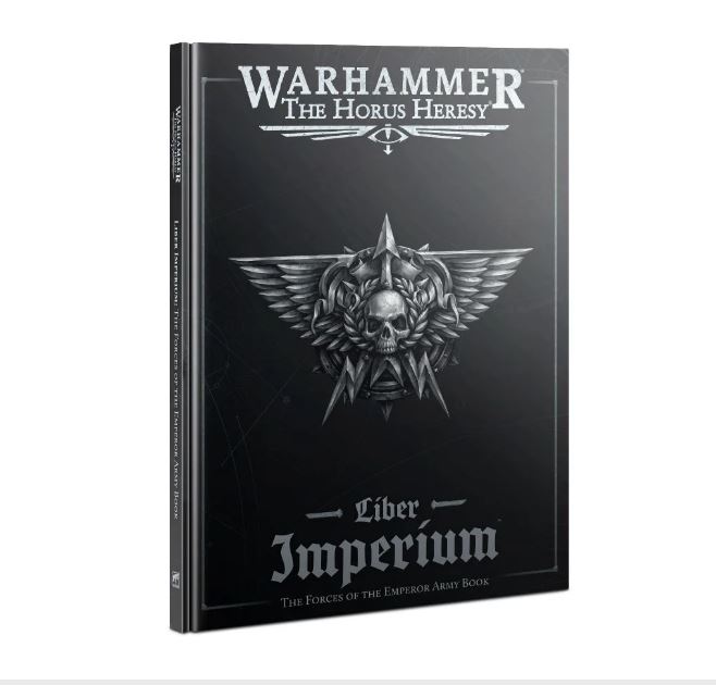 Liber Imperium - Livre d\'Armée Forces de l\'Empereur - 31-83 - Warhammer The Horus Heresy - En Français