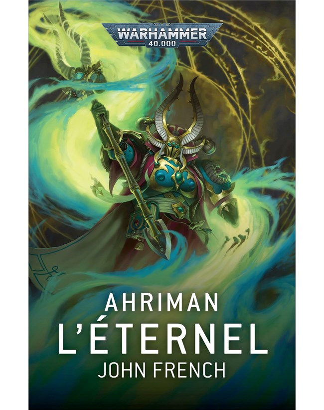 Roman: Ahriman : L\'Éternel - John French - Warhammer 40.000