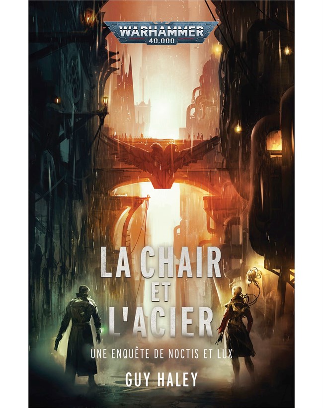 La Chair et l\'Acier - Guy Haley - Warhammer 40.000