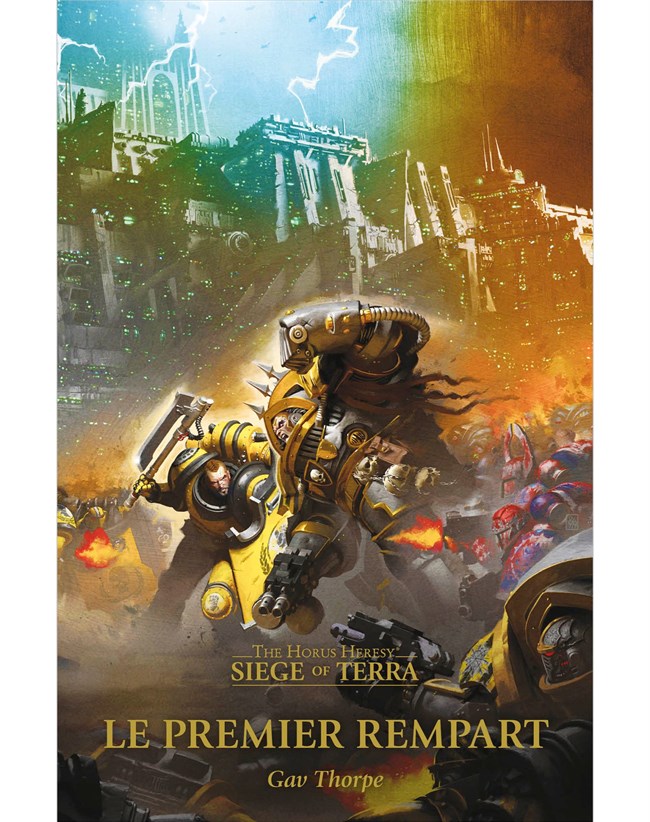 Le Premier Rempart - Gav Thorpe - The Horus Heresy - Warhammer 40.000
