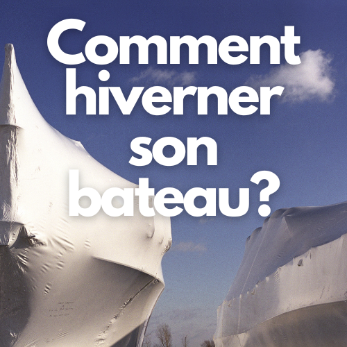 comment hiverner son bateau