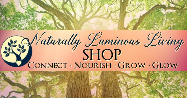 Naturally Luminous Living SHOP