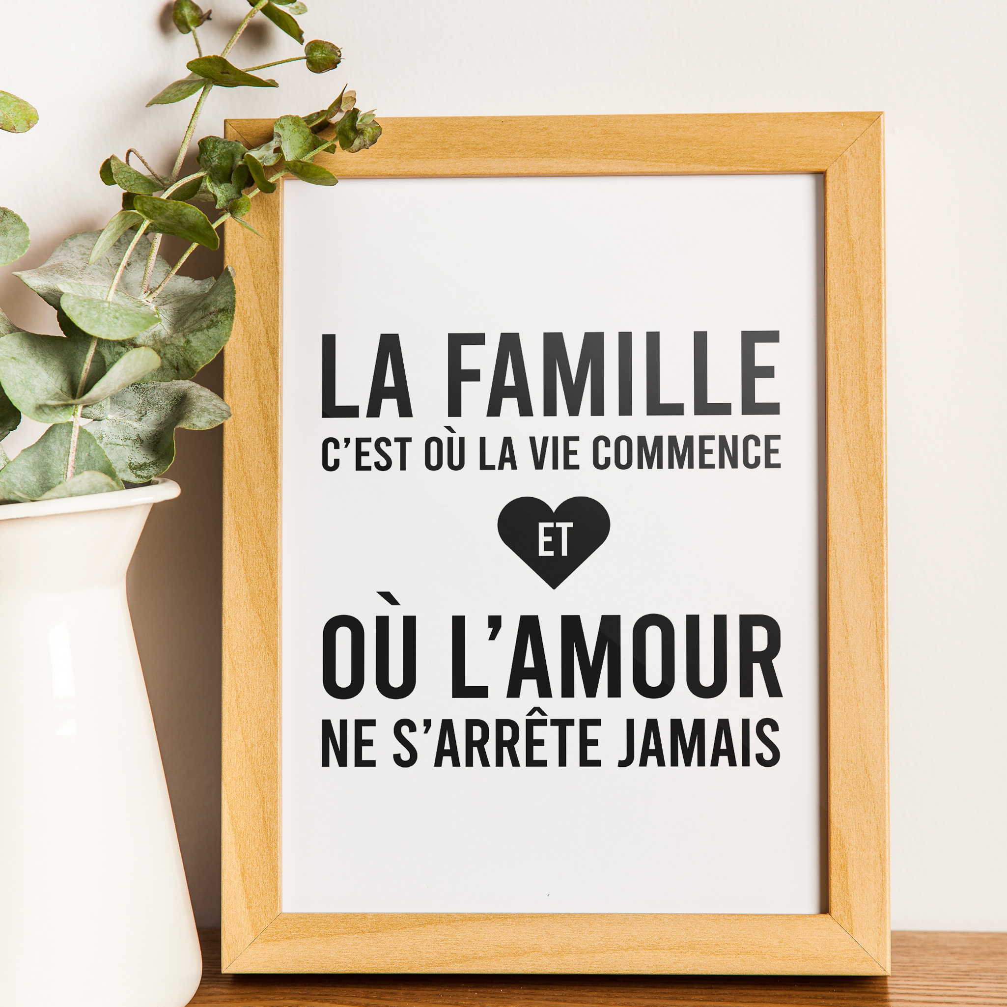 La famille c\'est où la vie commence et où l\'amour ne s\'arrête jamais