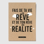 CARTE-CITATION-FAIS-DE-TA-VIE-UN-REVE