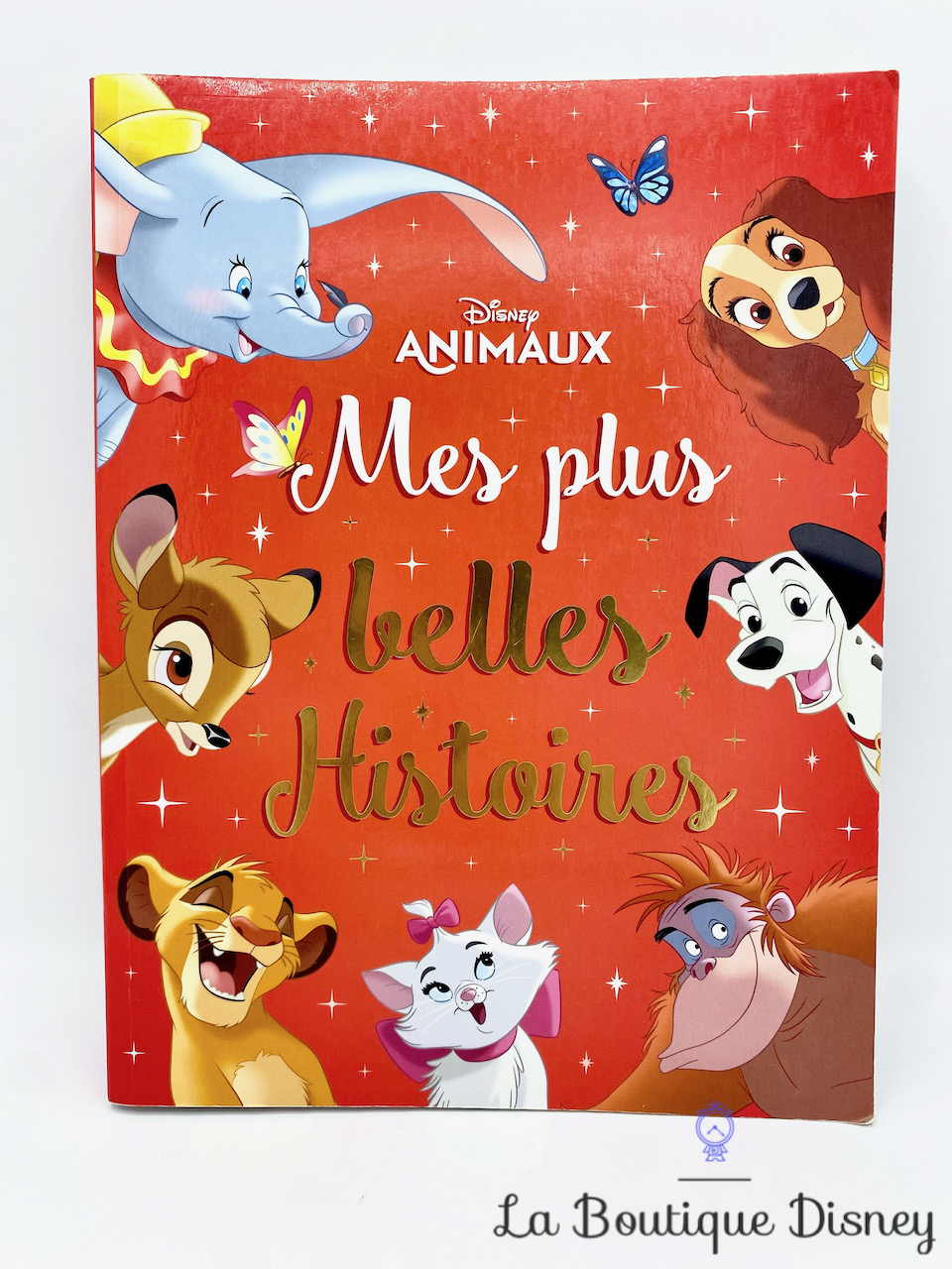 Livre Mes plus belles Histoires Disney Animaux Hachette jeunesse