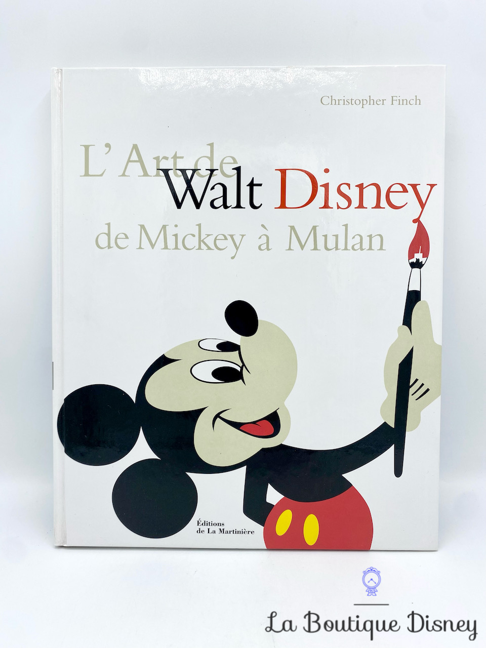 Livre L\'Art de Walt Disney de Mickey à Mulan Christopher Finch Édition La Martinière 1999